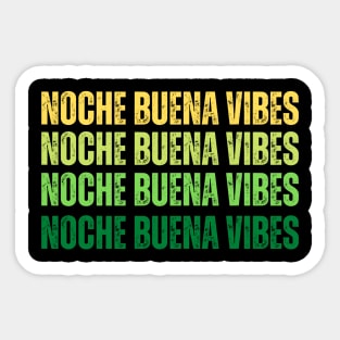 Noche Buena Vibes Sticker